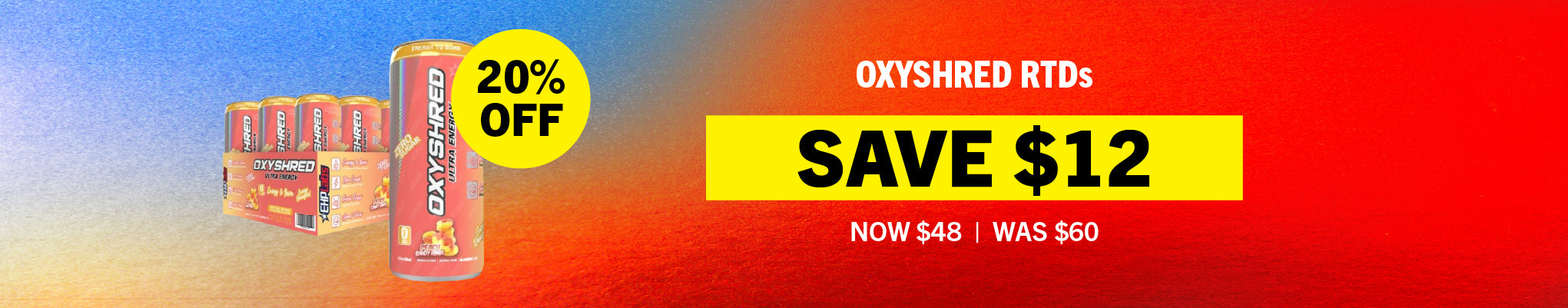 Boxing Day Sale - 20% off Oxyshred RTD